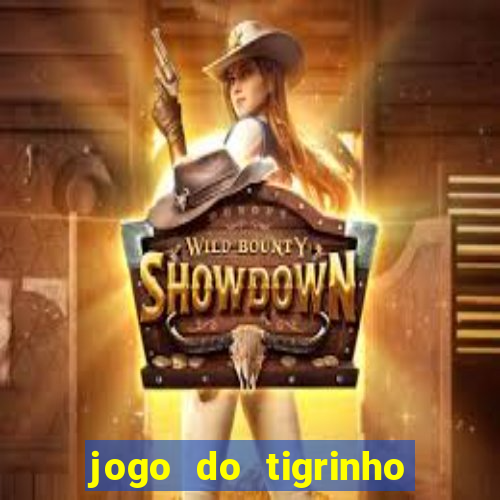 jogo do tigrinho bonus sem deposito